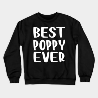 Best Poppy Ever Crewneck Sweatshirt